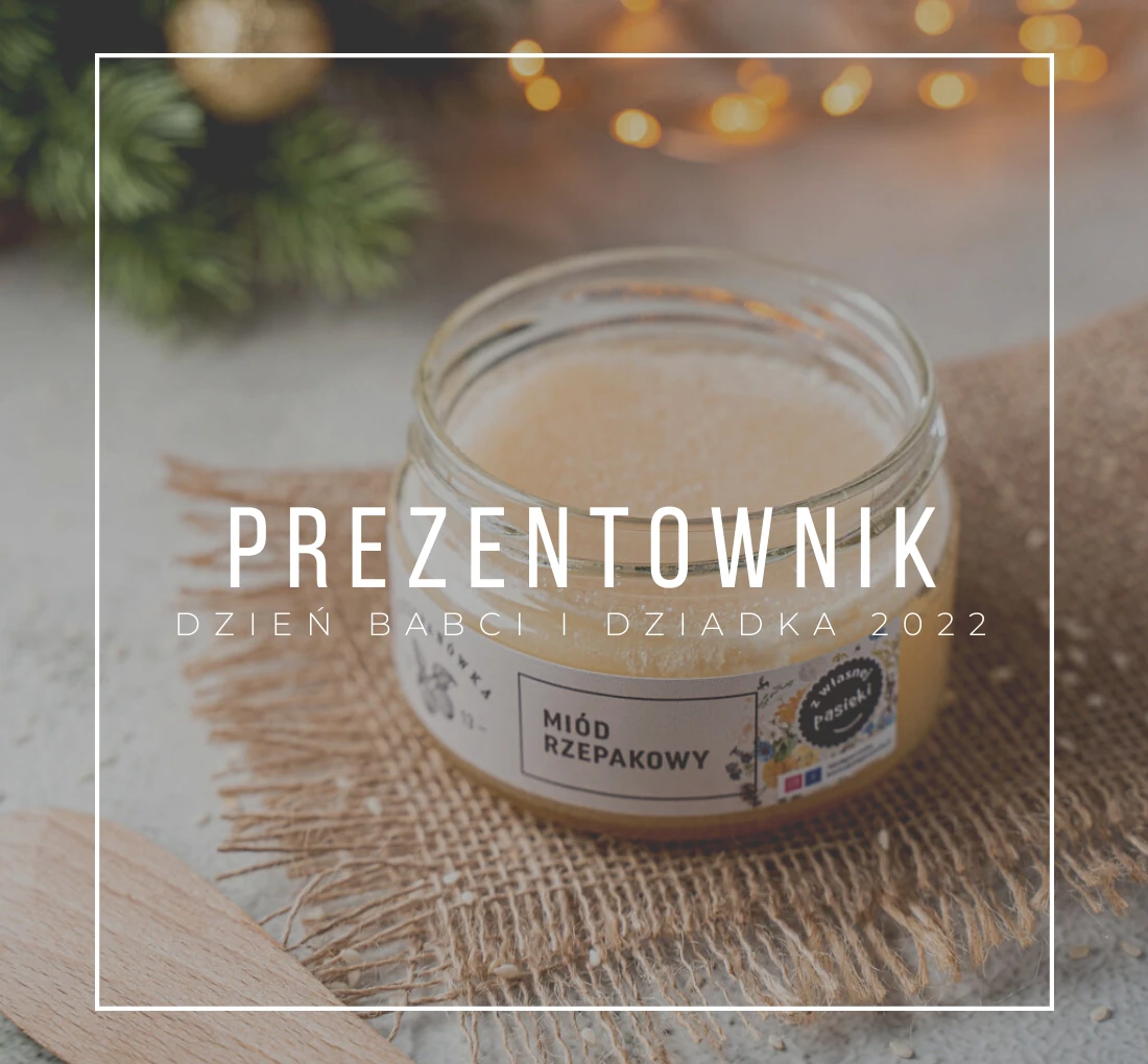 Co kupić na Dzień Babci i Dziadka? Prezentownik 2022
